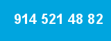 914 521 48 82 914 521 48 82